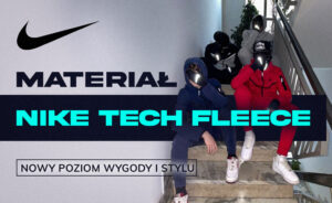 Artykuł o materiale Nike Tech Fleece